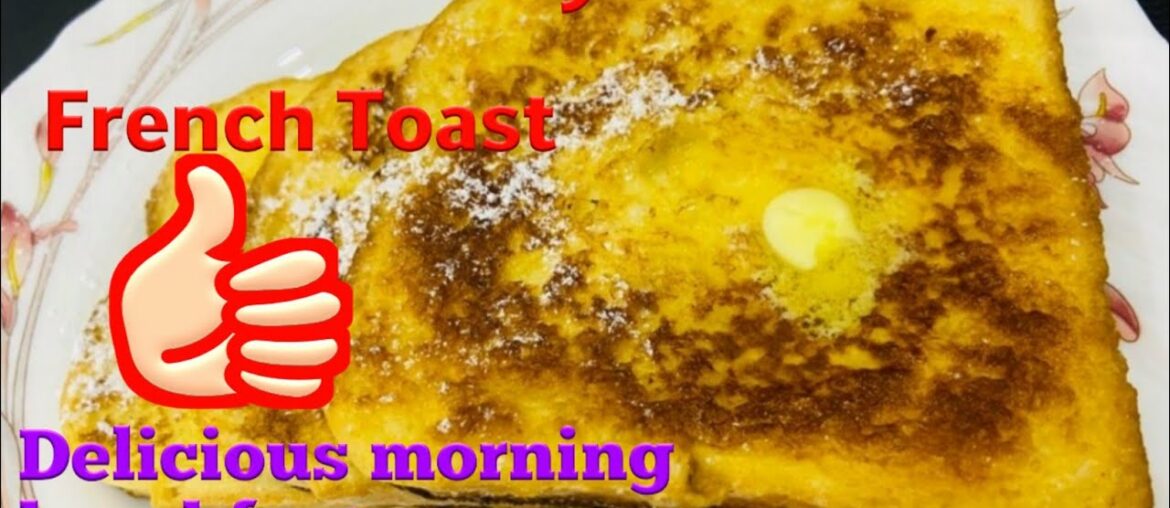 How to make FRENCH TOAST | Quick and Easy Breakfast Recipe