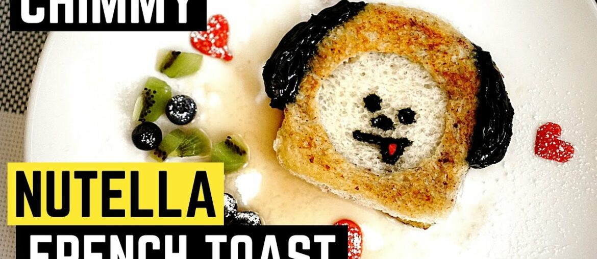 Chimmy Nutella French Toast Recipe