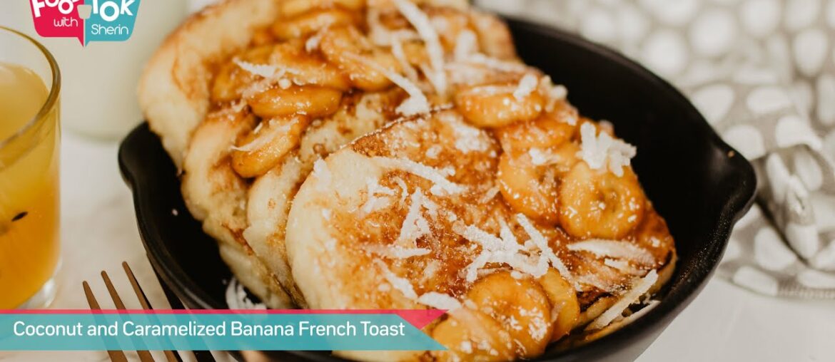 Easy Caramelized Banana French Toast Recipe | How To Make French Toast With Coconut Milk Easy Caramelized Banana French Toast Recipe | How To Make French Toast With Coconut Milk