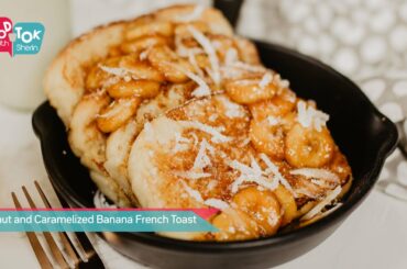 Easy Caramelized Banana French Toast Recipe | How To Make French Toast With Coconut Milk