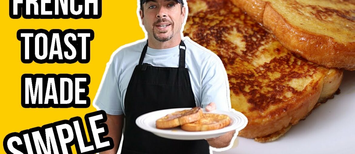 How to Make French Toast for Beginners | Easy Recipe