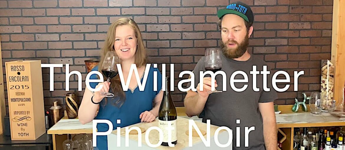 Tasting Wine reviews The Willametter