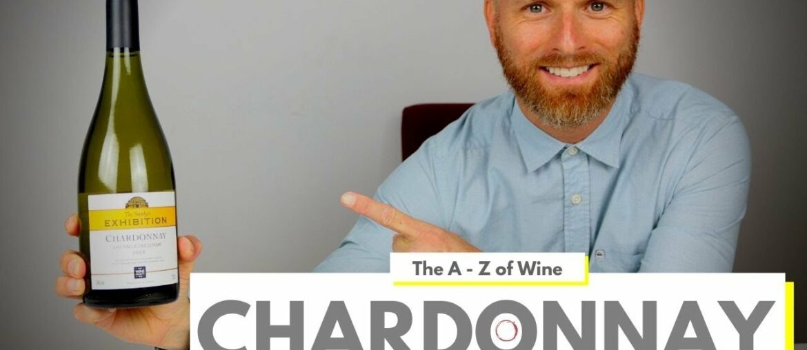What is CHARDONNAY - Everything you need to know about this popular grape