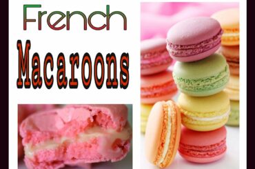 French Macaroons recipe | how make French Macaroons