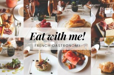 EAT WITH ME | FRENCH GASTRONOMIC RESTAURANT EXPERIENCE