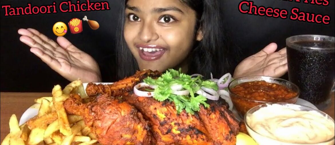 WHOLE ROASTED TANDOORI CHICKEN 🐓 AND FRENCH FRIES 🍟 WITH  CHEESE SAUCE | EATING SOUNDS | MUKBANG