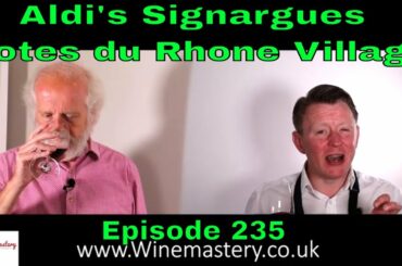 Aldi's Signargues Cotes du Rhone Village (Episode 235)