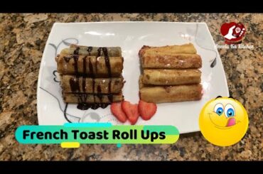 French Toast Roll Ups Recipe 😋 French Toast