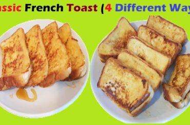 Classic French Toast | 4 Different Ways | Easy Breakfast Recipe | Cook With Parisa