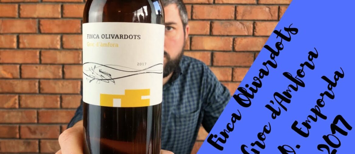 Wine Review: Finca Olivardots 'Groc d'Amfora' 2017 D.O. Empordà Wine Review: Finca Olivardots 'Groc d'Amfora' 2017 D.O. Empordà