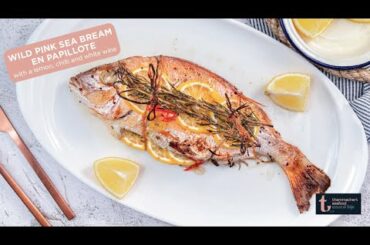 WILD PINK SEABREAM EN PAPILLOTE WITH A LEMON, CHILLI AND WHITE WINE