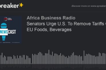 Senators Urge U.S. To Remove Tariffs On EU Foods, Beverages