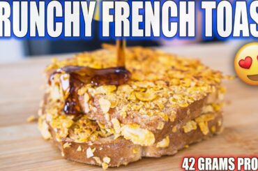 ANABOLIC CRUNCHY FRENCH TOAST | High Protein Bodybuilding Breakfast Recipe