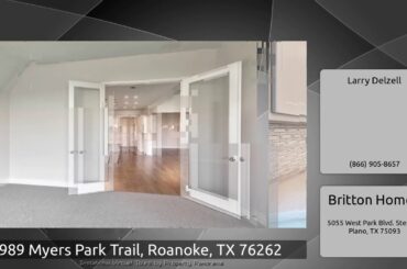 989 Myers Park Trail, Roanoke, TX 76262