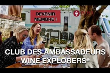 CLUB DES AMBASSADEURS WINE EXPLORERS I DEVENIR MEMBRE !