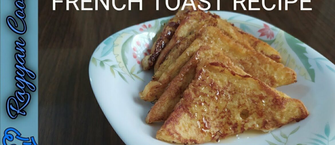 French Toast Recipe | Shaikh Rayyan
