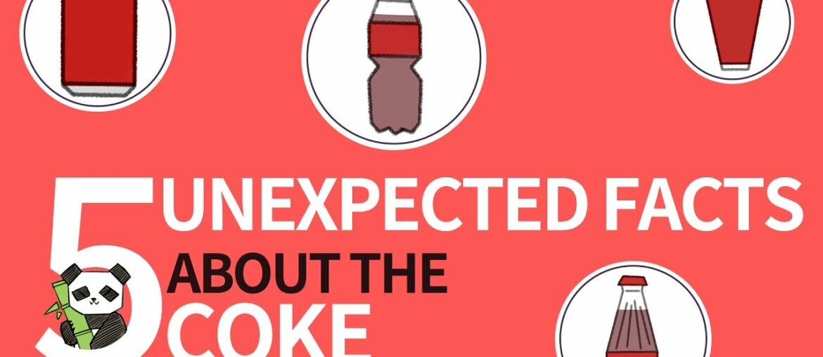Funny Facts|5 Unexpected Facts about The Coke