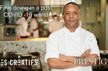 PRESTIGE INTERVIEW:  Chef Wandile Mabaso on fine dining in a post-COVID world