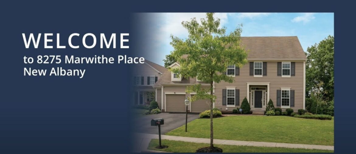 Tour: 8275 Marwithe Place, New Albany, Ohio 43054 Tour: 8275 Marwithe Place, New Albany, Ohio 43054