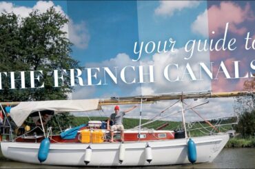 How to CRUISE THE FRENCH CANALS [Ep 15]