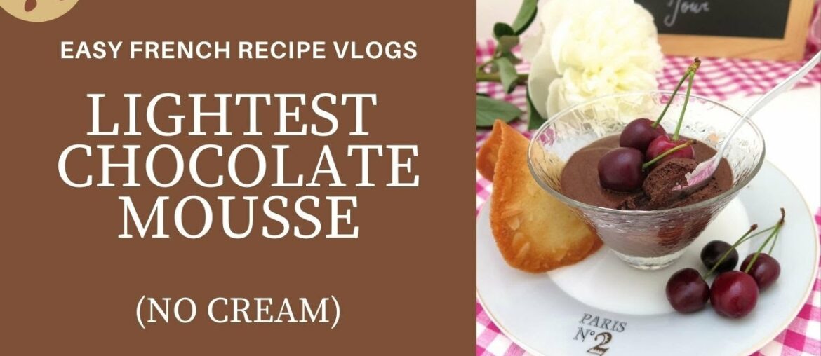 Dark Chocolate Mousse without Cream – Easy French Recipes Dark Chocolate Mousse without Cream - Easy French Recipes