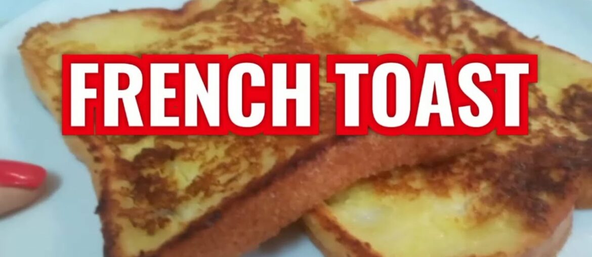 How to Make French Toast||Classic Quick And Easy Recipe