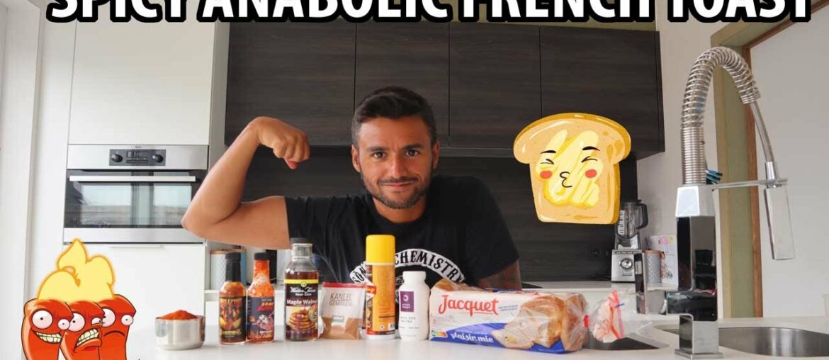Spicy ANABOLIC French Toast recipe  - Hottest french toast  EVER +1 MILLION SHU