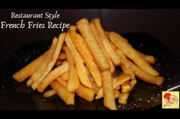 Restaurant Style French Fries Recipe | Perfect Homemade French Fries | Finger Chips | Crispy Fries