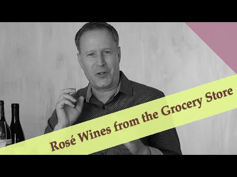Rosé Wines from the Grocery Store: Two Picks Rosé Wines from the Grocery Store: Two Picks