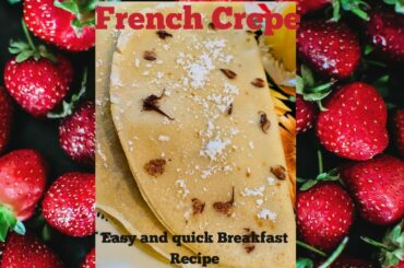 How to make Basic French Crepe |Easy French Crepe Breakfast recipe |Yummy breakfast recipe|