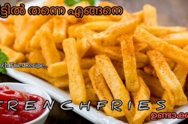How to make French Fries | French Fries Recipe malayalam
