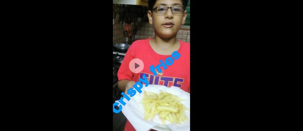 CRISPY FRENCH FRIES/FRENCH FRIES/KIDS COOKING/COOKING WITH AHMAD