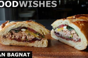 Pan Bagnat - Tuna French Sandwich - Food Wishes