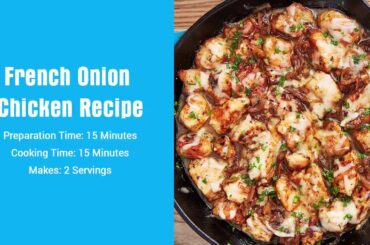 French Onion Chicken Recipe|Hungryfinger