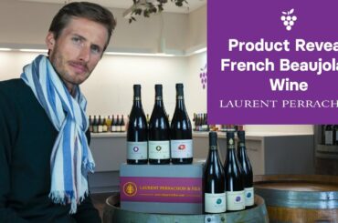 French Beaujolais Villages: Laurent Perrachon