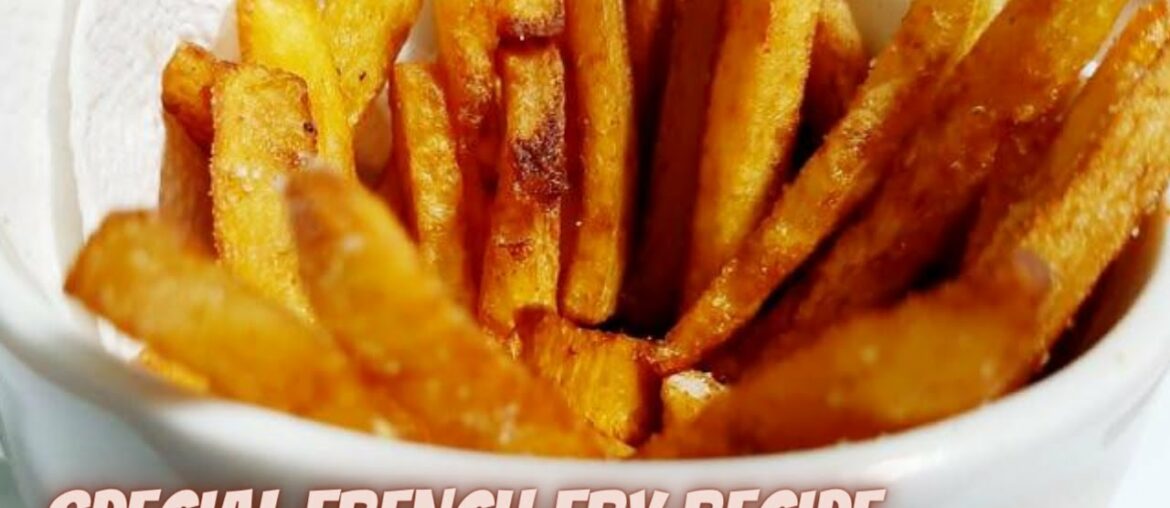 Very Tasty Spicy and Crispy Special French Fry Recipe,