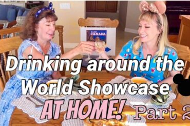 Drinking around the World Showcase: At Home! (Part 2)