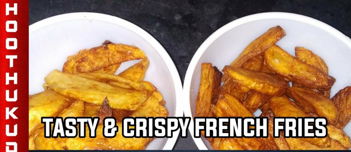 TASTY CRISPY FRENCH FRIES RECIPES IN TAMIL /THOOTHUKUDI KRISDEE/TK TASTY CRISPY FRENCH FRIES RECIPES IN TAMIL /THOOTHUKUDI KRISDEE/TK