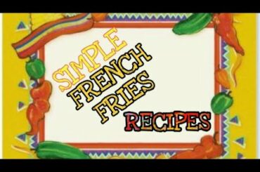 SIMPLE FRENCH FRIES RECIPE ||FOOD STATION