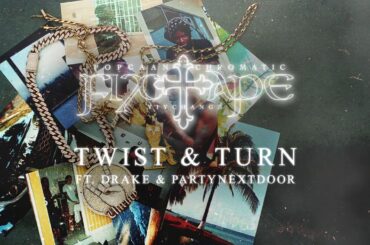 Popcaan  - TWIST & TURN (feat. Drake & PARTYNEXTDOOR) (Official Audio)