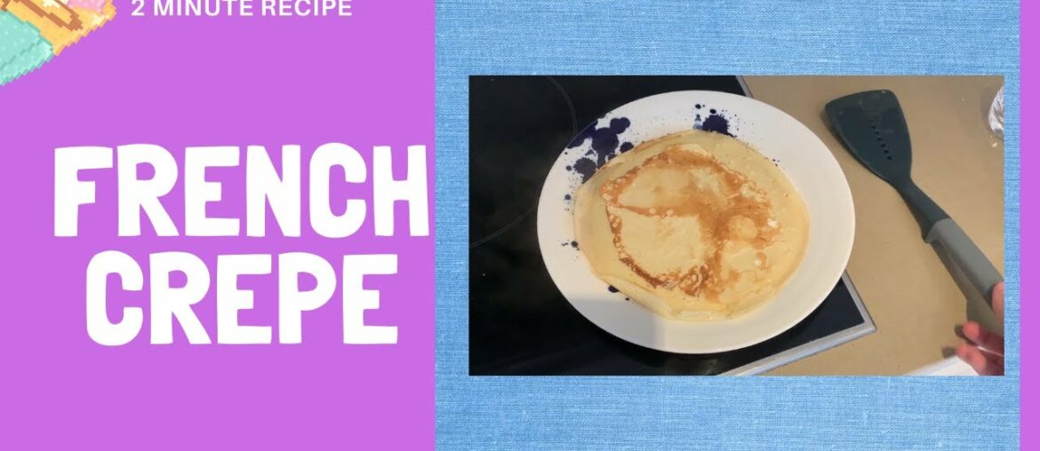 5 minute French Crepe recipe