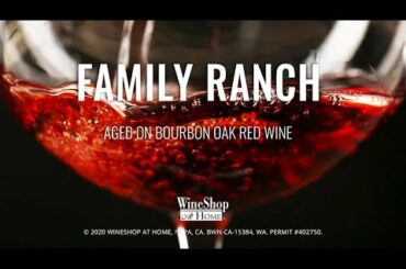 Family Ranch Aged on Bourbon Oak California Red Wine