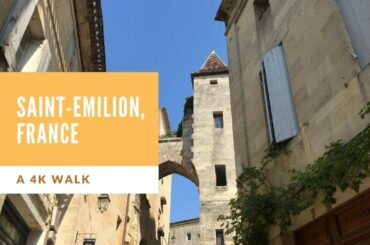 Saint Emilion, Bordeaux, France 4K