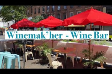 Winemak’her - Wine Bar in Park Slope- Brooklyn - NYC