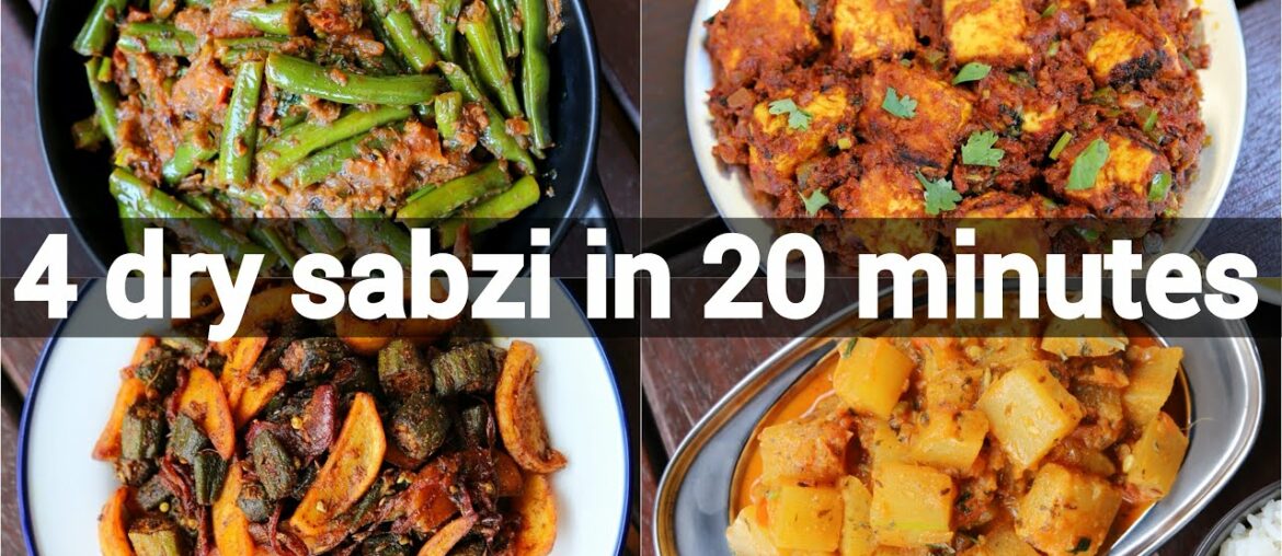 4 easy dry curries recipes in 20 minutes | dry dinner sabji recipes | quick dinner recipes 4 easy dry curries recipes in 20 minutes | dry dinner sabji recipes | quick dinner recipes