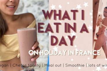 WHAT I EAT IN A DAY - VEGAN - In France! | We SAVED the Frog! | lots of Wine and Bread