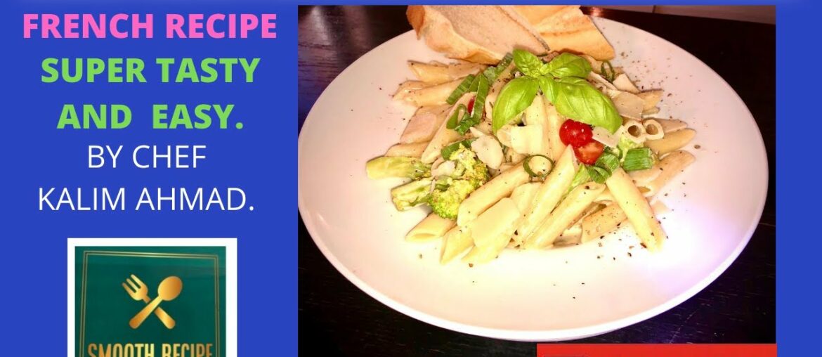 PENNE( PASTA ) WITH BROCCOLI AND FRESH CREAM. ( FRENCH RECIPE.) BY CHEF KALIM AHMAD. IN 2020. PENNE( PASTA ) WITH BROCCOLI AND FRESH CREAM. ( FRENCH RECIPE.) BY CHEF KALIM AHMAD. IN 2020.