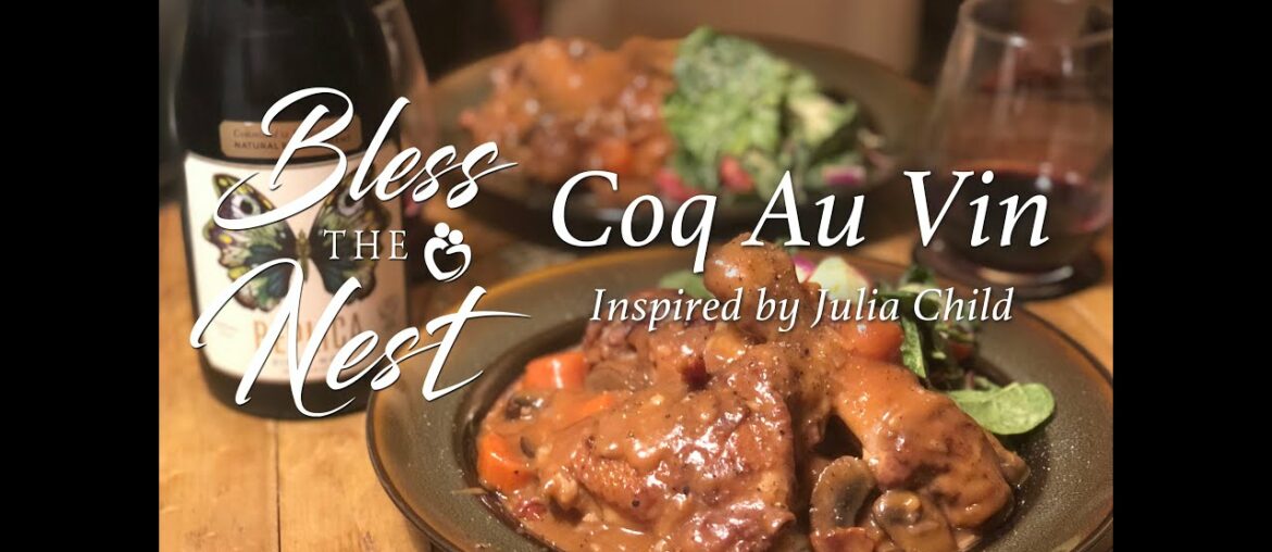 Coq Au Vin – Inspired by Julia Child from Bless the Nest Recipes Coq Au Vin - Inspired by Julia Child from Bless the Nest Recipes