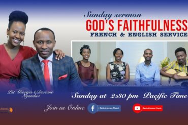 God's Faithfulness // French and English Service August 23rd 2020 | Revival Access Church