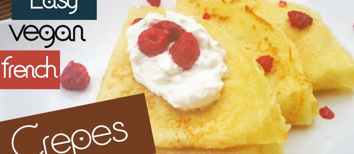 EASY VEGAN CREPE recipe - French style with only 4 ingredients!
